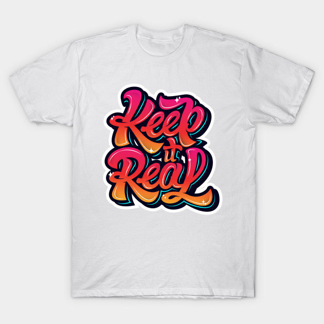 Keep it real graffiti by WordFandom